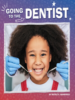 cover image of Going to the Dentist